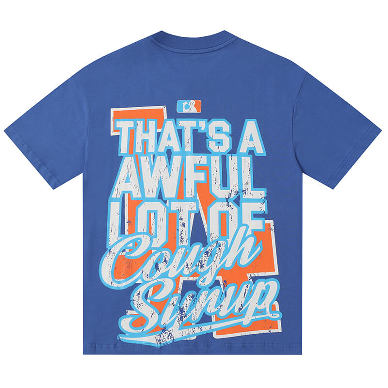 THATS A AWFUL LOT OF COUGH SYRUP Tee