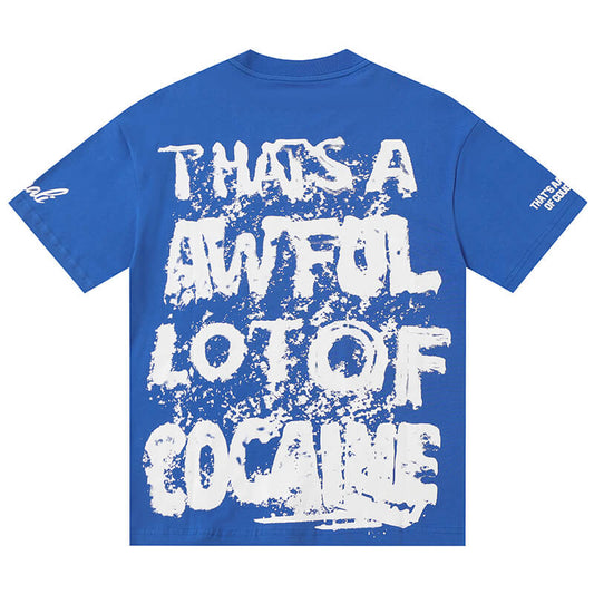 THATS A AWFUL LOT OF COUGH SYRUP Tee