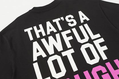 THATS A AWFUL LOT OF COUGH SYRUP Tee