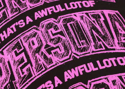 THATS A AWFUL LOT OF COUGH SYRUP Tee