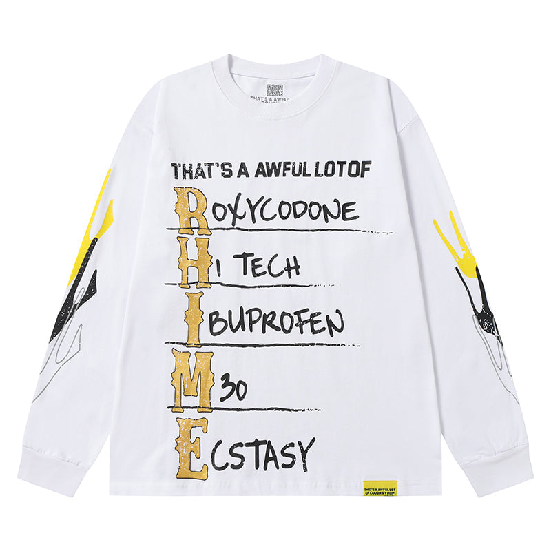 THATS A AWFUL LOT OF COUGH SYRUP Long Sleeve Tee